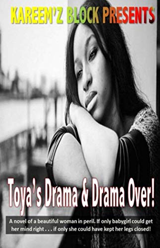 Toya's Drama & Drama Over!