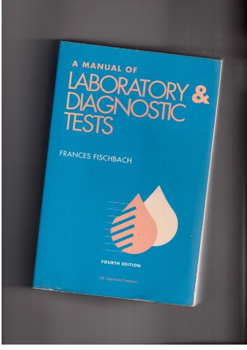 A Manual of Laboratory & Diagnostic Tests (MANU... 0397548311 Book Cover