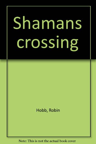 Shamans crossing B006AY4FYM Book Cover