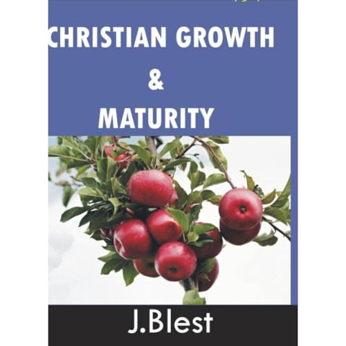Christian Growth And Maturity Audiolibro Por J Blest arte de portada