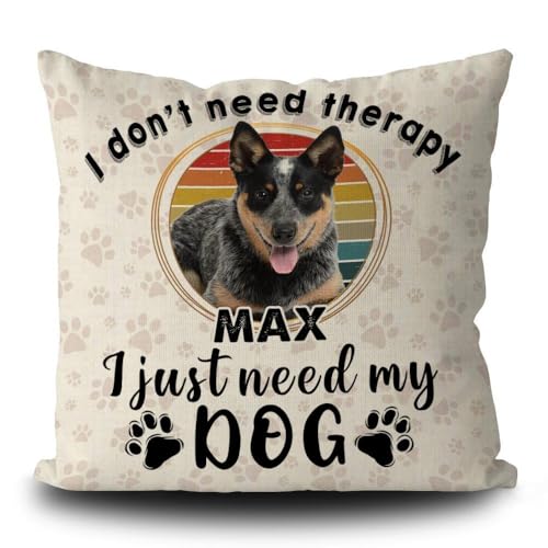 GABSHAIM Custom Blue Heeler Dog Pillowcase Linen Square Pillow Cover with Paws 18x18 Inch I Don't Need Therapy I Just Need My Dog Cushion Cover for Sofa Couch Home Decor