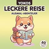 Yokos leckere Reise: Gemütliche Europa-Abenteuer: Malbuch mit klaren Linien und einfachen Motiven