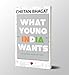 What Young India Wants: Selected NonFiction