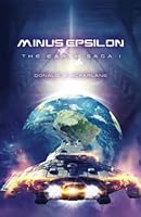 Minus Epsilon: The Earth Saga I (The Earth Saga Universe) 1720210160 Book Cover