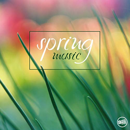 Spring Air Music Play Spring Music by VARIOUS ARTISTS on Amazon Music
