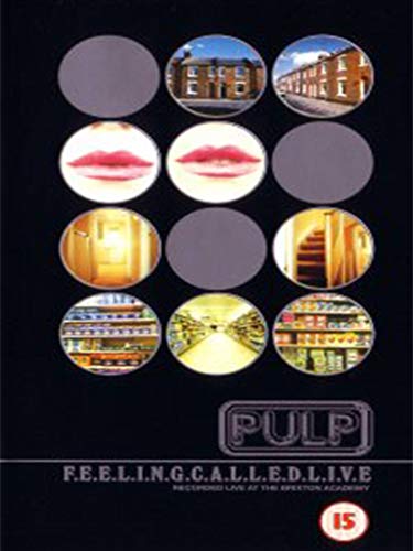  Pulp - A Feeling Called Live