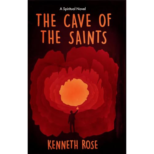 The Cave of the Saints Audiolibro Por Kenneth Rose arte de portada