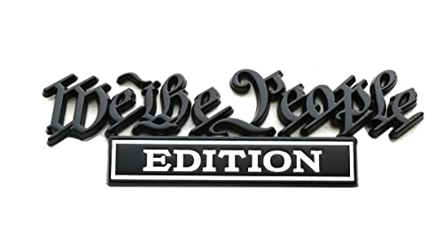 Image of We The People Edition Emblem Full Metal Badge Decal 3D Sticker Compatible with Universal Car, Truck, SUV, Boat, Vehicle Door Decoration (Black /White)