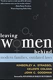 Leaving Women Behind: Modern Families, Outdated Laws