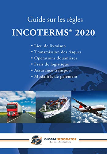 Télécharger GUIDE SUR LES RÈGLES INCOTERMS 2020 Livre eBook France