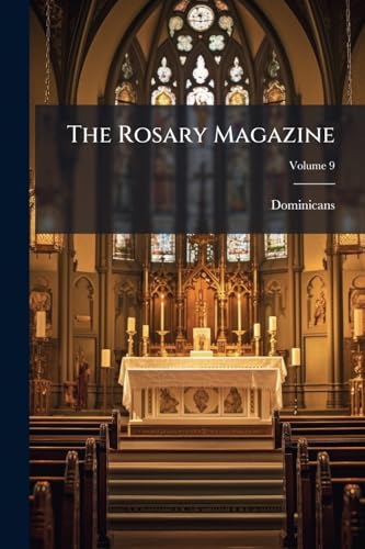 The Rosary Magazine; Volume 9