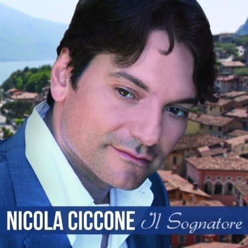 Il Sognatore [Audio CD] Nicola Ciccone