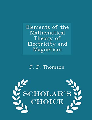Elements of the Mathematical Theory of Electric... 1298347106 Book Cover