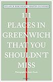 greenwich meridian  111 Places in Greenwich That You Shouldn\'t Miss (111 Places in .... That You Must Not Miss)