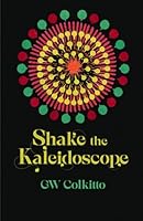 Shake the Kaleidoscope 1788641469 Book Cover