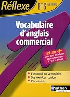 VOCABULAIRE D'ANGLAIS COMMERCIAL BTS TERTIAIRES REFLEXE MEMO 2007 2091604461 Book Cover