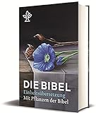  Die Bibel mit Bildern von biblischen Pflanzen: Gesamtausgabe Einheitsübersetzung