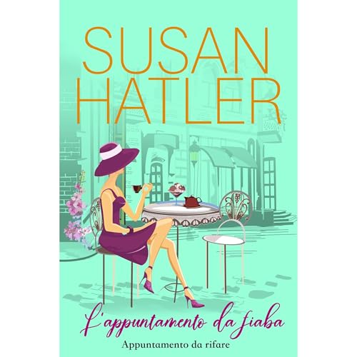 L’appuntamento da fiaba Audiobook By Susan Hatler cover art