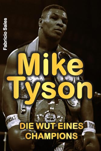 Mike Tyson: Die Wut eines Champions für 11,75 EUR (-27%) statt 16,50 EUR bei amazon.de Bild: Mike Tyson: Die Wut eines Champions für 11,75 EUR (-27%) statt 16,50 EUR bei amazon.de