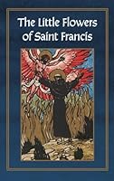 Selections from The Little Flowers of Saint Francis of Assisi 1965303633 Book Cover