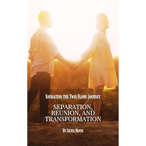 Navigating the Twin Flame Journey Audiolibro Por Silvia Moon arte de portada