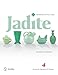 Jadite: Identification & Price Guide