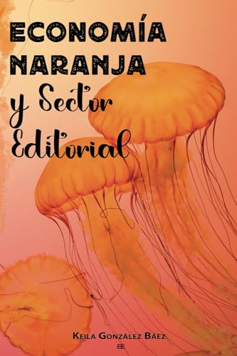 Economía Naranja y Sector Editorial