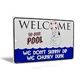 Dont Skinny Dip - Chunky Dunk! Tin Sign Swimming Pool Deck Decor