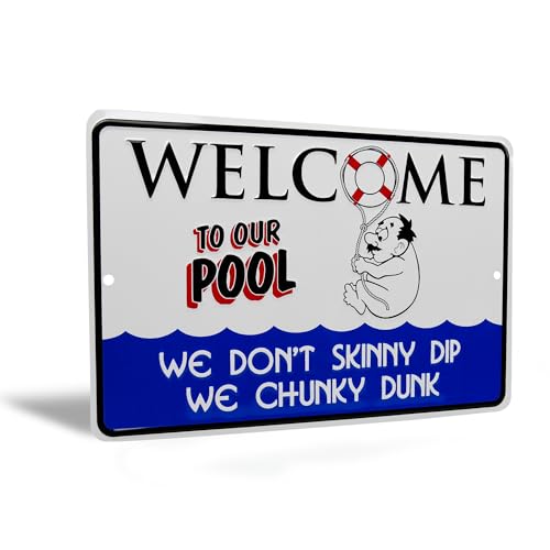 Funny Pool Signs For Outside - We Dont Skinny Dip We Chunky Dunk - Metal Wall Art Patio Decorations Outdoor, Porch Wall Decor, Backyard Pool Deck Accessories, Tin Sign for Yard Tiki Bar - 12