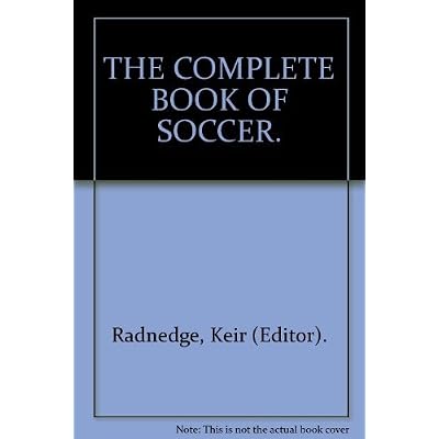 THE COMPLETE BOOK OF SOCCER.