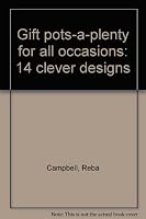 Gift pots-a-plenty for all occasions: 14 clever designs B0006RS8EW Book Cover