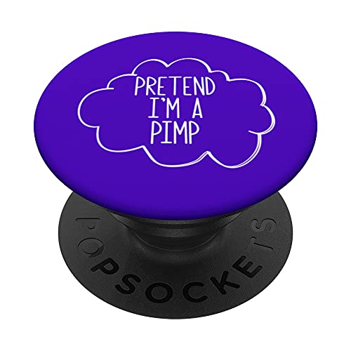 Pretend I'm A Pimp Lazy Disfraz de Halloween PopSockets PopGrip Intercambiable