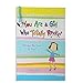 You Are a Girl Who Totally Rocks: Always Be True to You by Ashley Rice, An Empowering Gift Book About Self-Confidence, Courage, and Believing in Yourself from Blue Mountain Arts