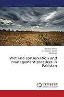 Wetland conservation and management practices in Pakistan 3659773131 Book Cover