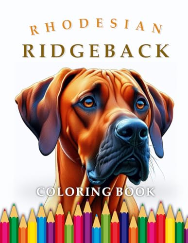  Rhodesian Ridgeback  Coloring Book: For Adults & Children