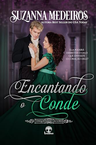 Encantando o Conde (Conquistando um Lorde Livro 3) - Medeiros, Suzanna