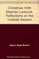 Christmas With Stephen Leacock: Reflections on the Yuletide Season 0920474470 Book Cover