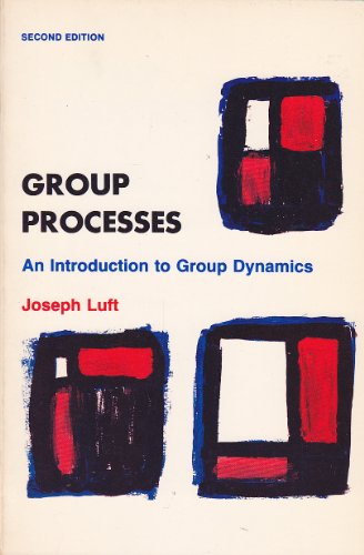 GROUP PROCESSES;: AN INTRODUCTION TO GROUP DYNA... 0874841461 Book Cover