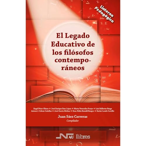 El legado educativo de los filósofos contemporáneos Audiolibro Por Juan Sáez Carreras arte de portada