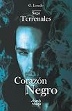 Corazón Negro (Saga Terrenales) (Spanish Edition)