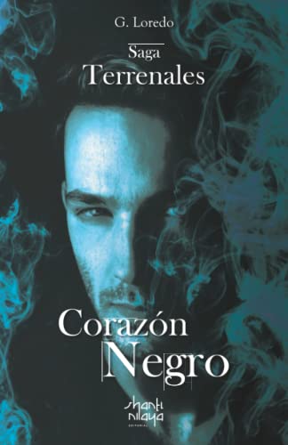 Corazón Negro (Saga Terrenales) (Spanish Edition)