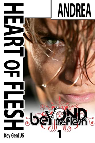 Heart of Flesh: Beyond the Flesh Saga - Book 1 - Romance stories - Italy romance