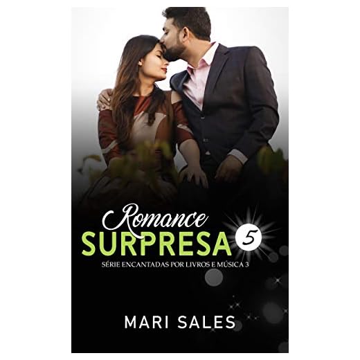 Romance Surpresa (Encantadas Livro 5)