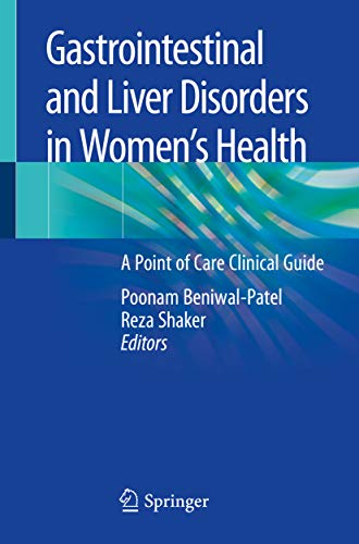 Gastrointestinal and Liver Disorders in Women’s Health: A Point of Care Clinical Guide (English Edition)