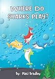  Where Do Sharks Play?