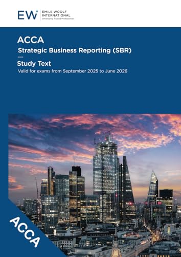 ACCA Strategic Business Reporting (SBR) - Study Text - 2025-26 (ACCA - 2025-26)