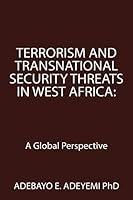 Terrorism and Transnational Security Threats in West Africa: A Global Perspective 1503598187 Book Cover