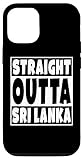 iPhone 12/12 Pro Straight Outta Sri Lanka Gift For Sri Lankan Family Roots Case