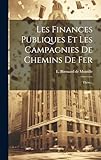  Les Finances Publiques Et Les Campagnies De Chemins De Fer: Thèse...