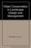 Water Conservation in Landscape Design and Management 0442222041 Book Cover